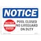 Signmission OSHA Notice, 5" Height, Pool Closed No Lifeguard On Duty Sign With Symbol, 7" X 5", Landscape OS-NS-D-57-L-17677 - alternate 1